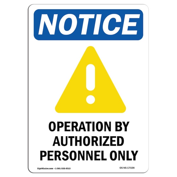 OSHA Sign, Operation By Authorized With Symbol, 24in X 18in Rigid Plastic, 18" W, 24" L, Portrait